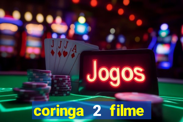 coringa 2 filme completo dublado